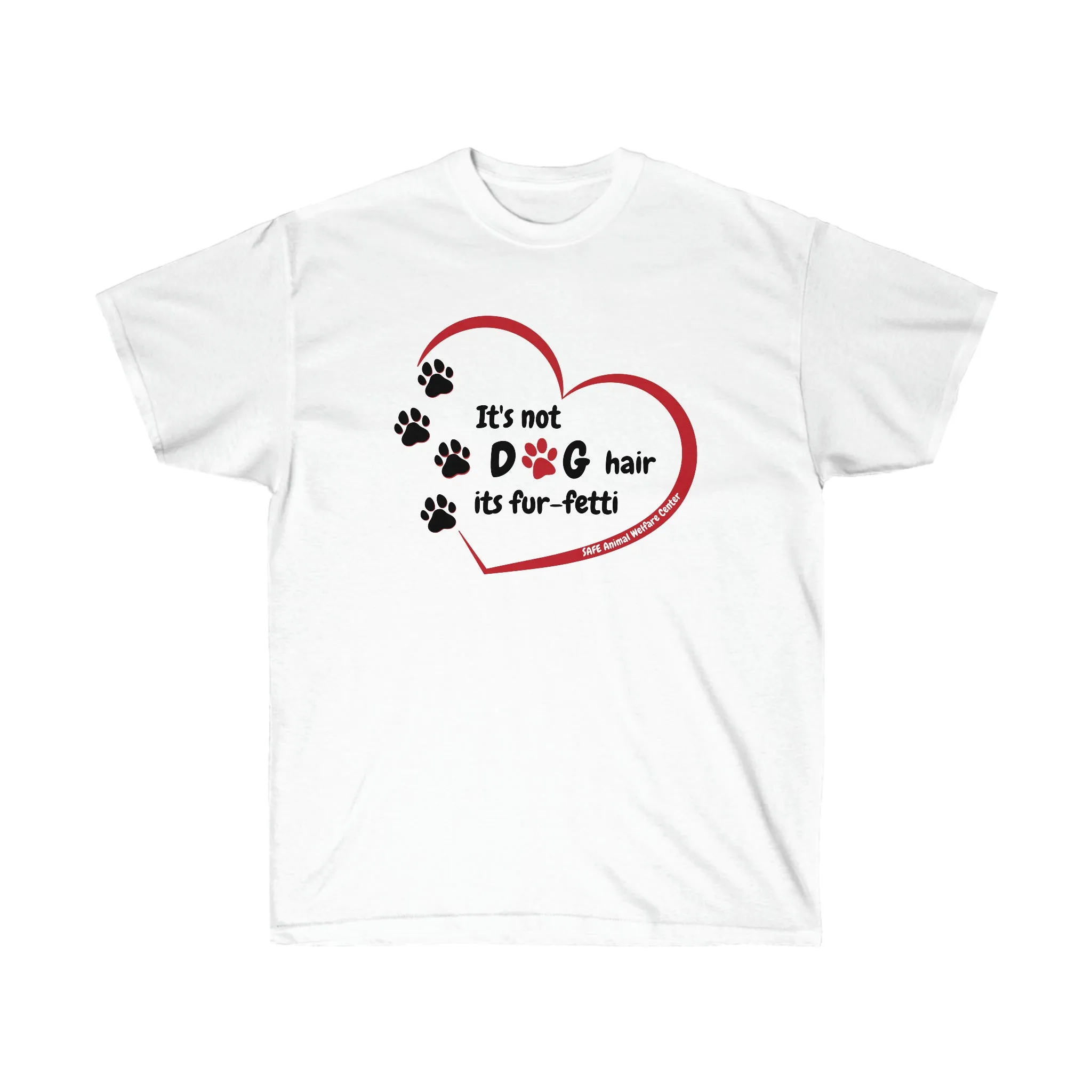 Not Dog Hair or Fur-fetti Unisex Ultra Cotton Tee